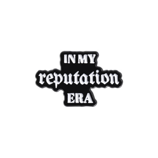 In my reputation era